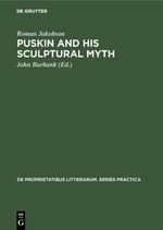 Puskin and his Sculptural Myth