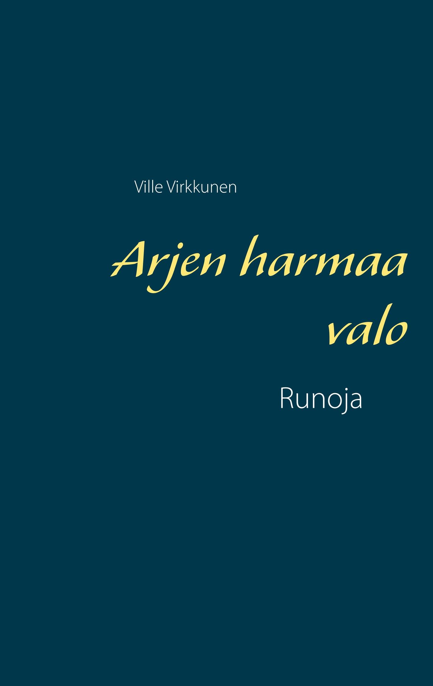 Arjen harmaa valo