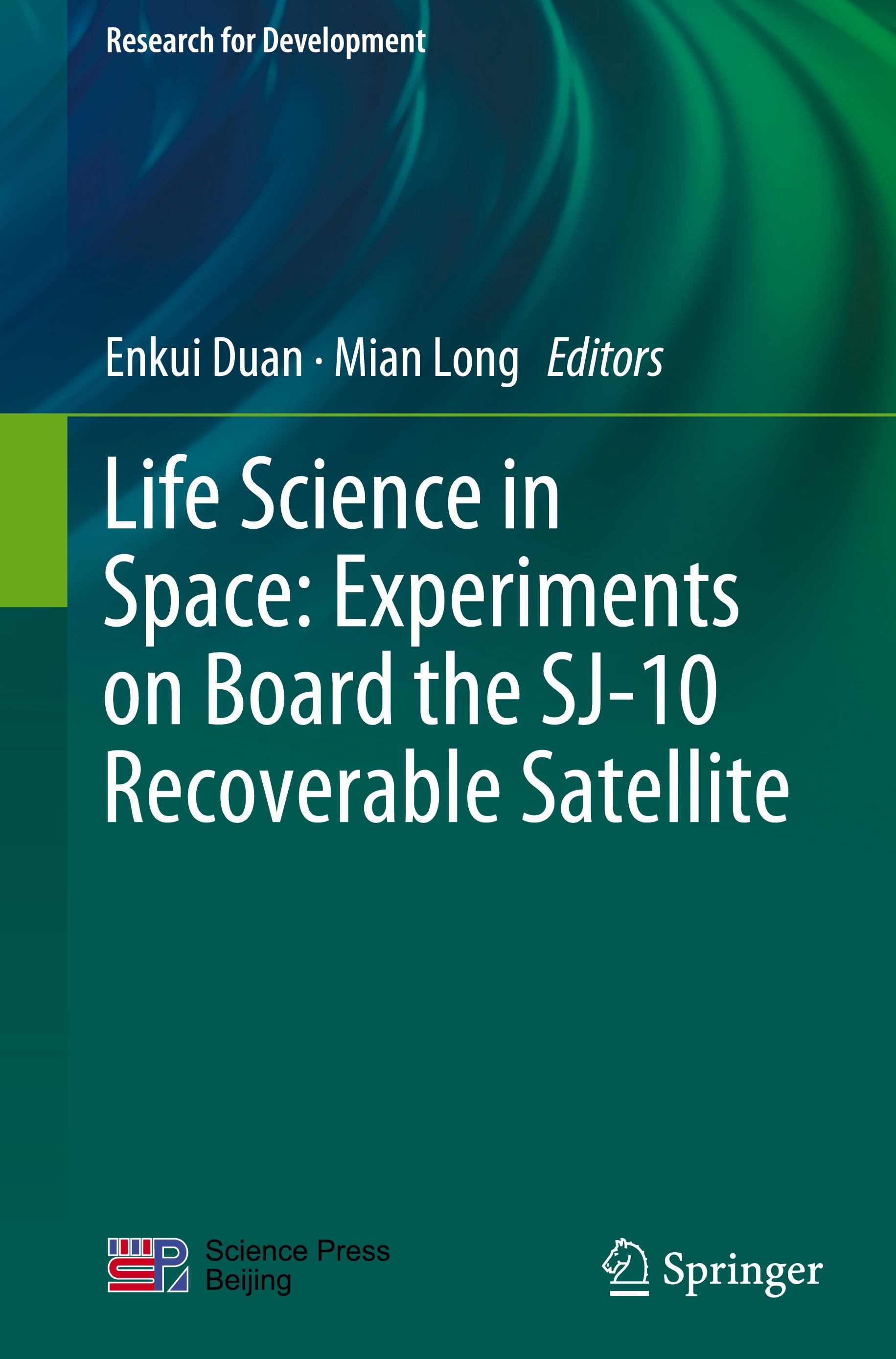 Life Science in Space: Experiments on Board the SJ-10 Recoverable Satellite