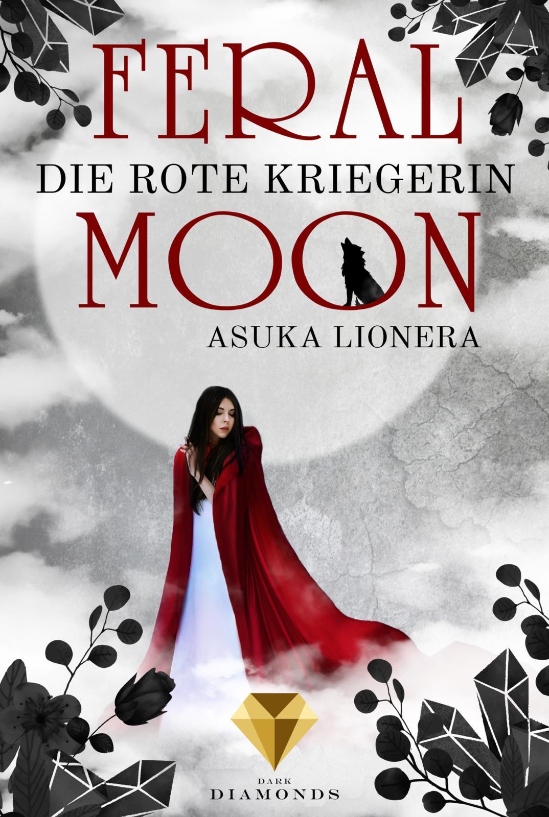 Feral Moon 1: Die rote Kriegerin