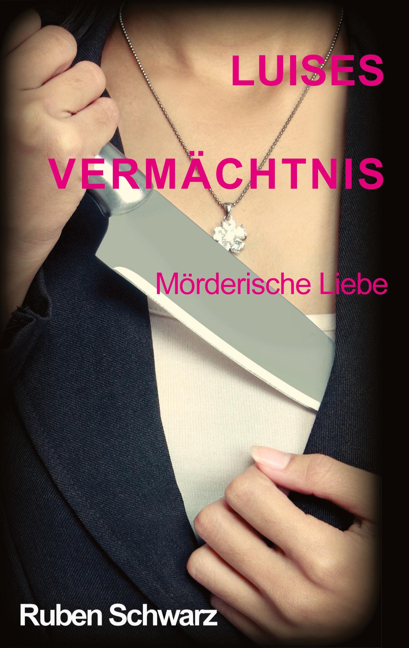 Luises Vermächtnis