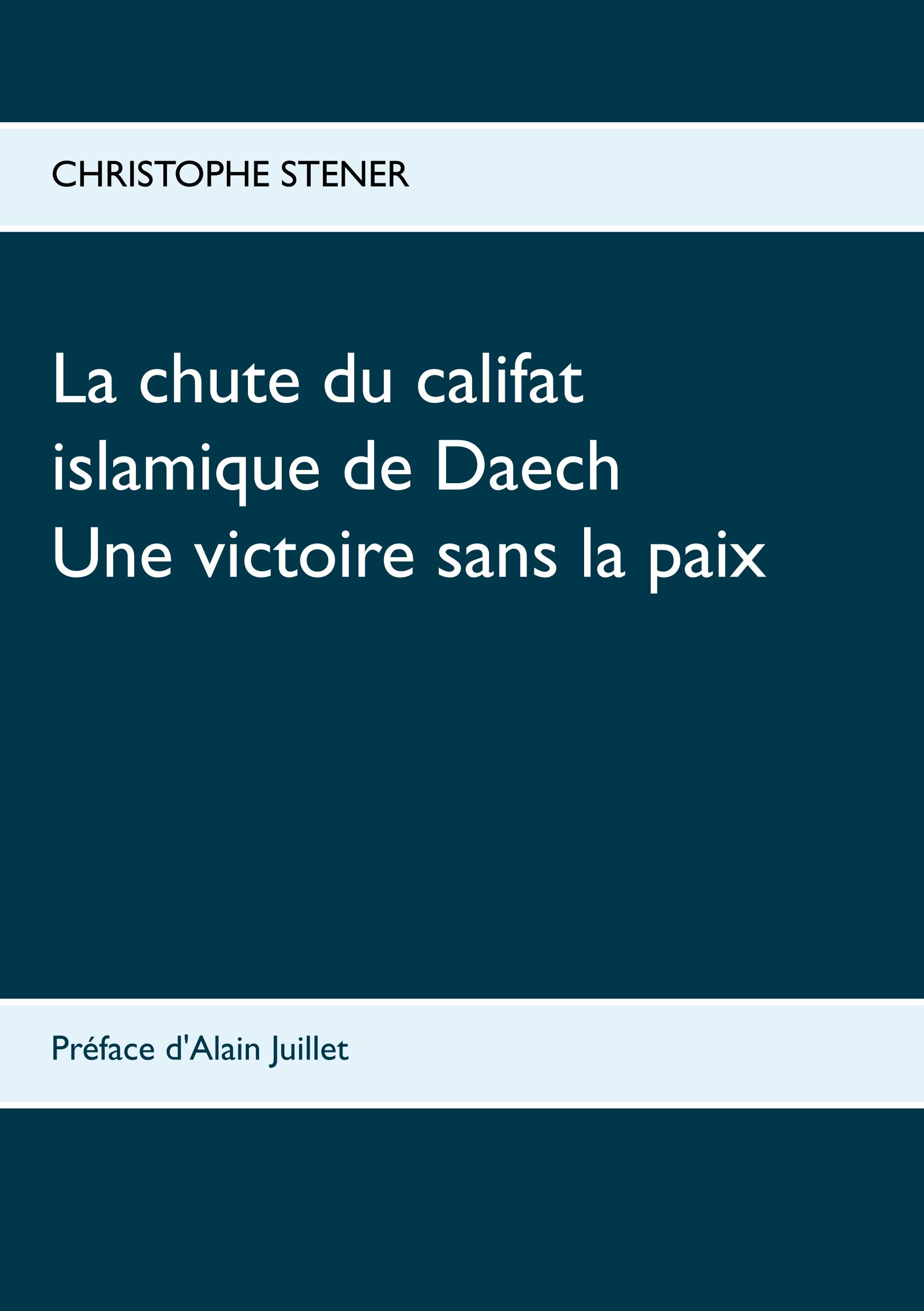 La chute du califat islamique de Daech