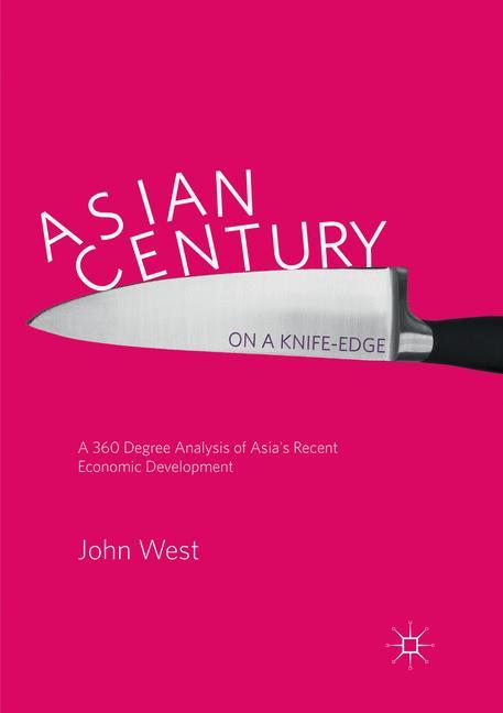 Asian Century¿ on a Knife-edge