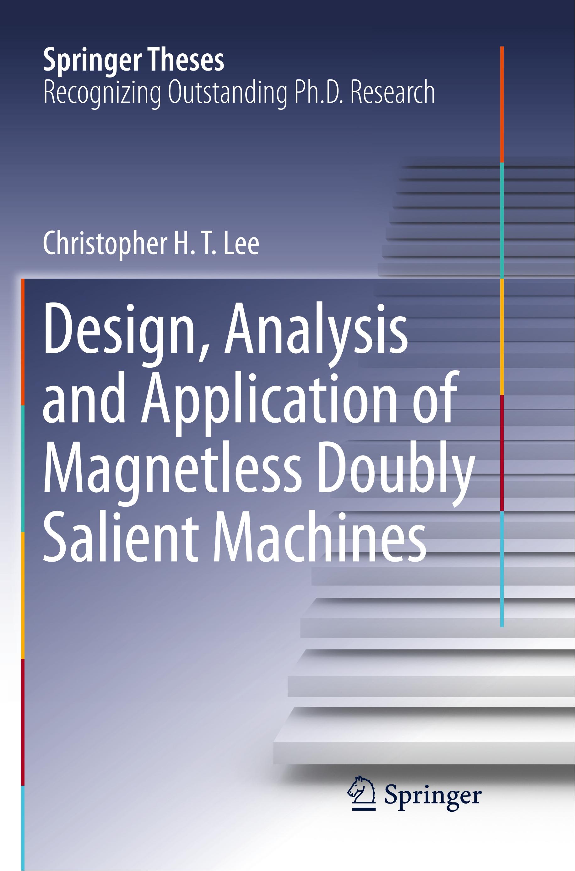 Design, Analysis and Application of Magnetless Doubly Salient Machines