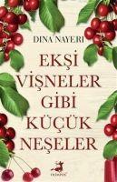 Eksi Visneler Gibi Kücük Neseler