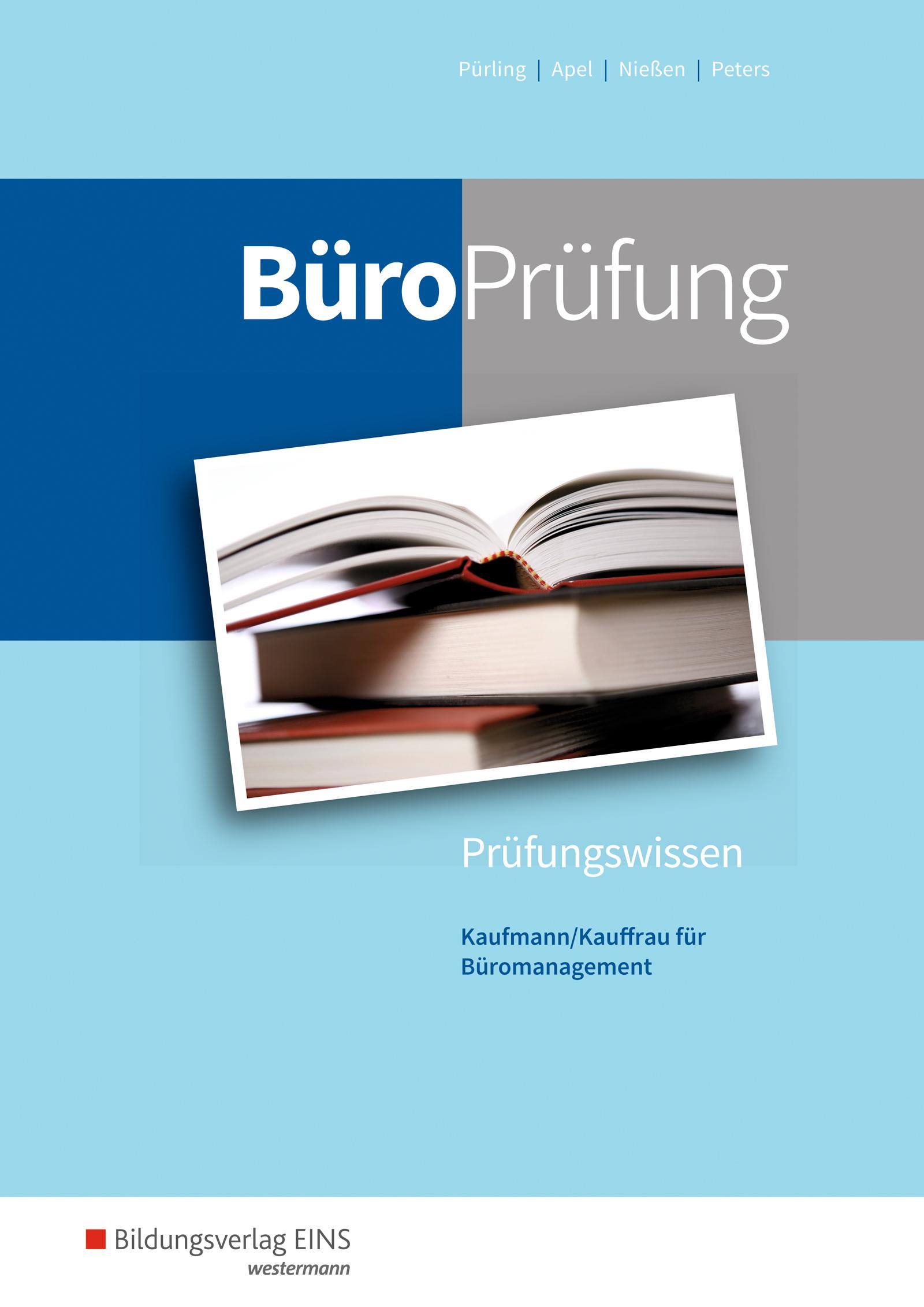 BüroPrüfung. Kaufmann/Kauffrau für Büromanagement: Prüfungsvorbereitung