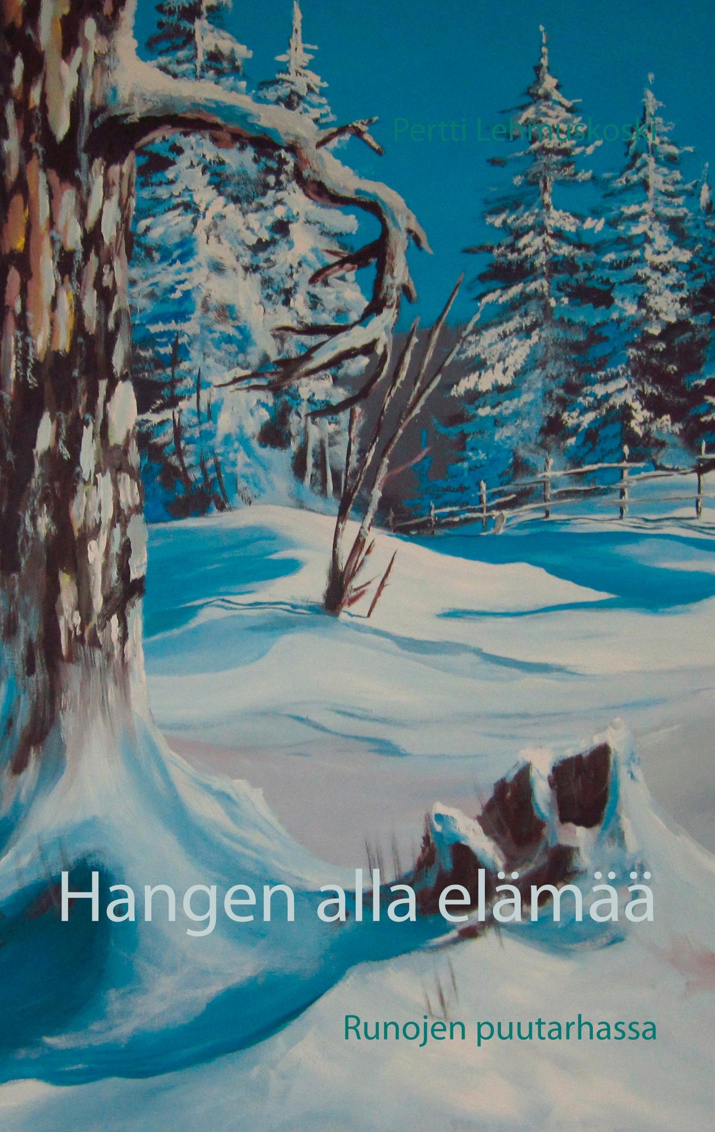 Hangen alla elämää