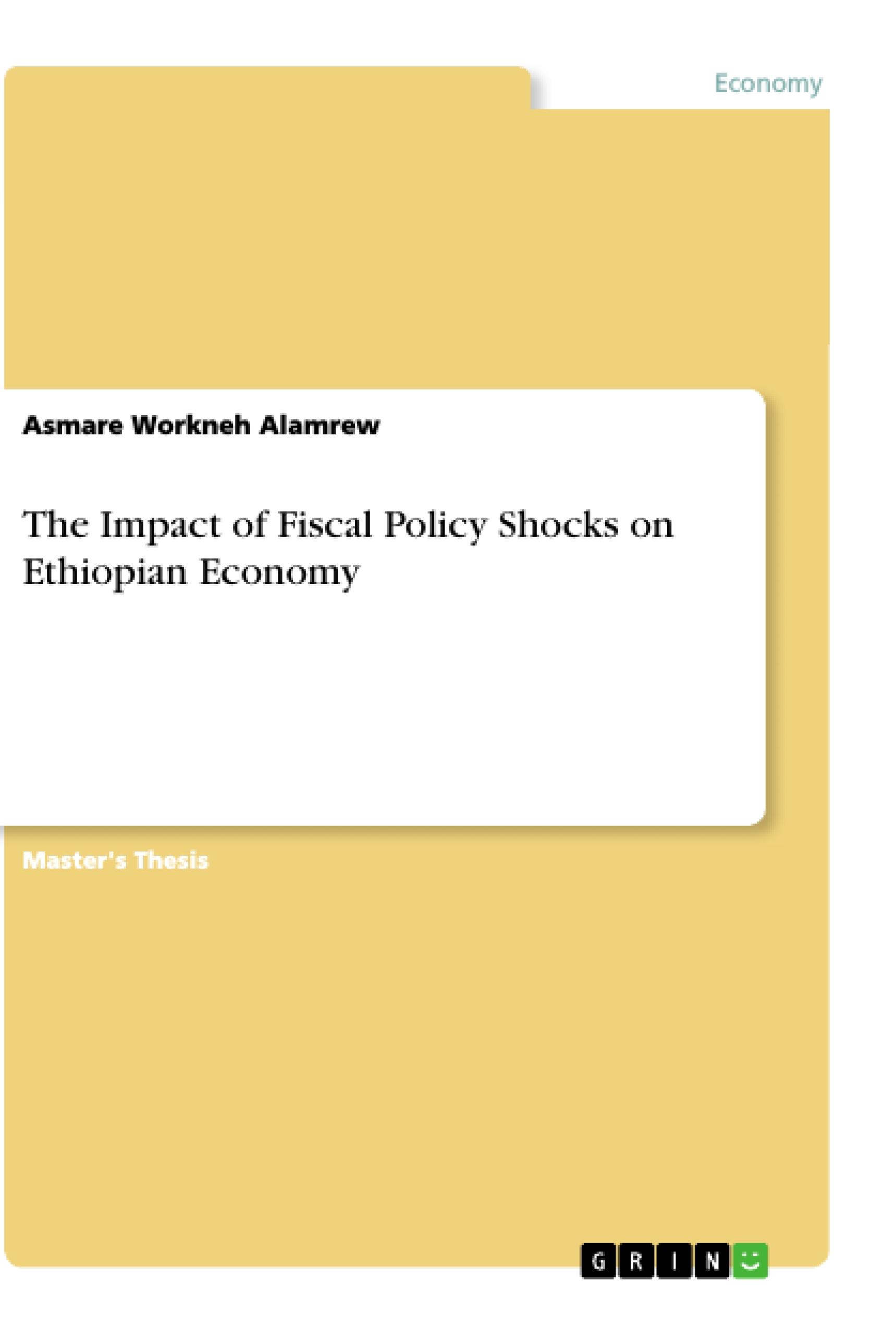 The Impact of Fiscal Policy Shocks on Ethiopian Economy