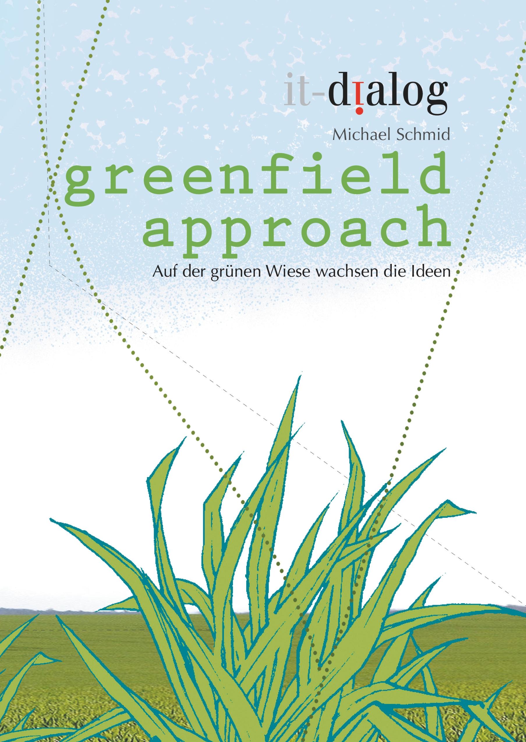 greenfield approach