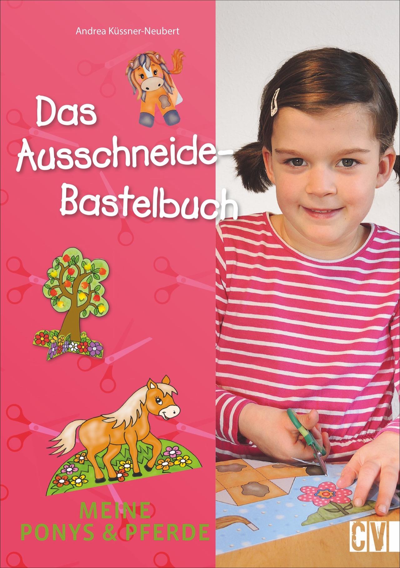 Das Ausschneide-Bastelbuch: Meine Ponys & Pferde