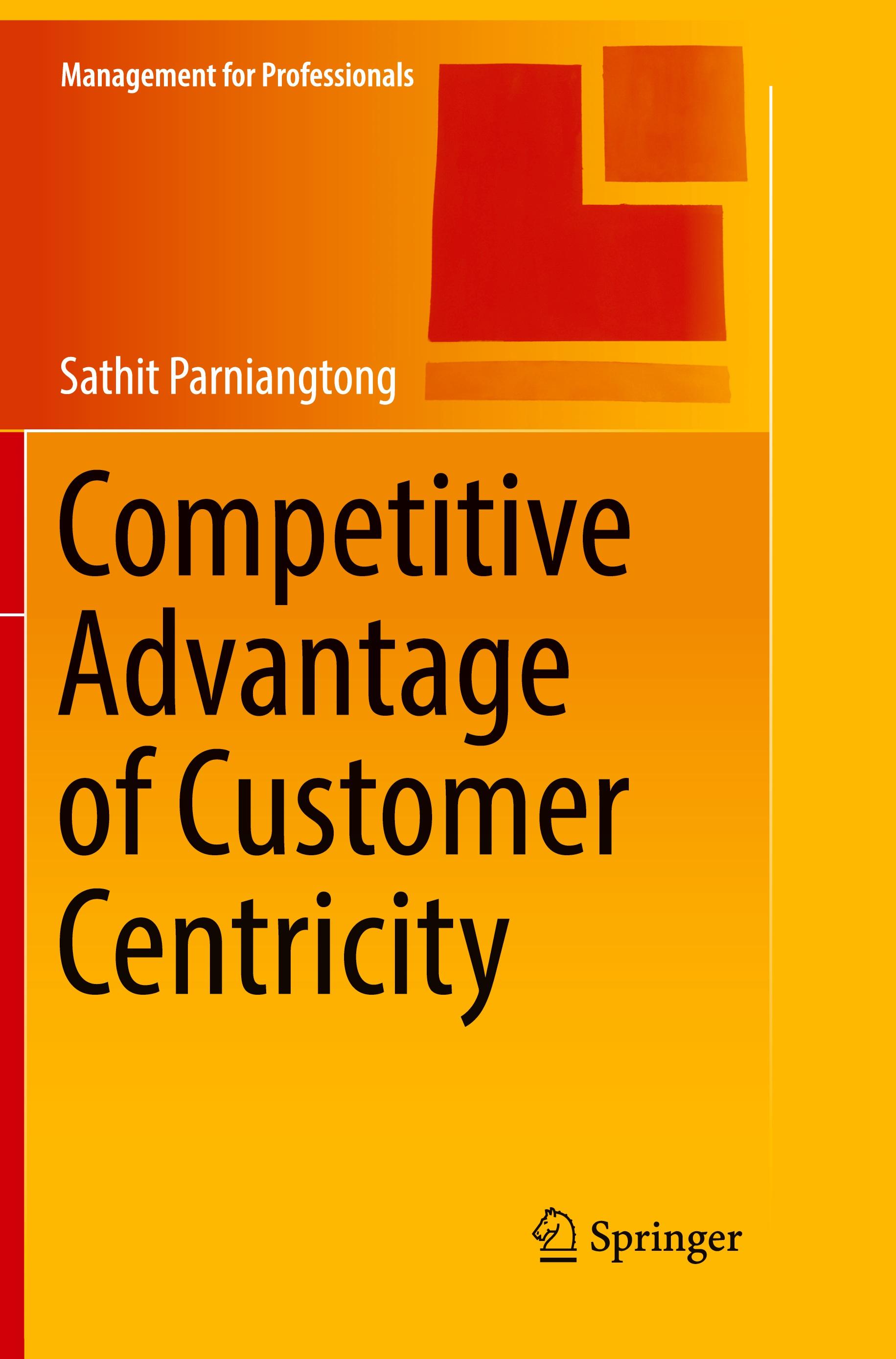 Competitive Advantage of Customer Centricity