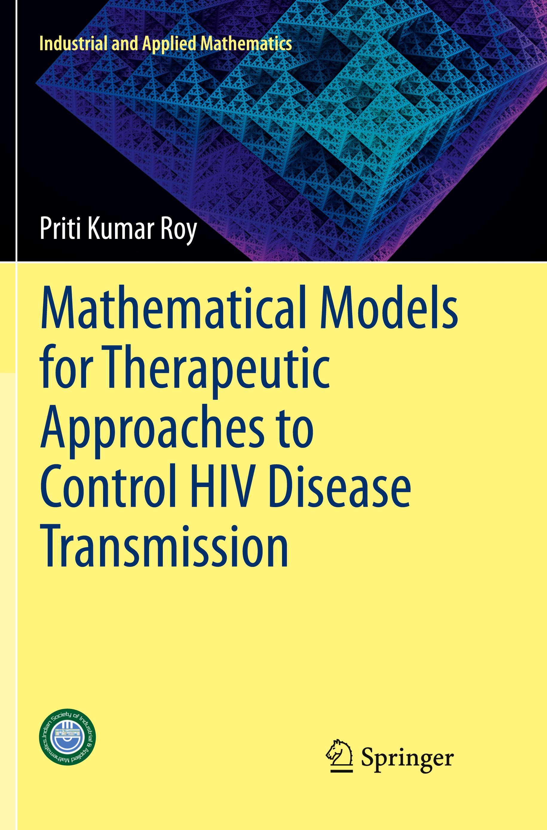 Mathematical Models for Therapeutic Approaches to Control HIV Disease Transmission