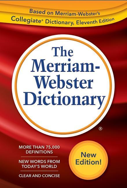 The Merriam-Webster Dictionary