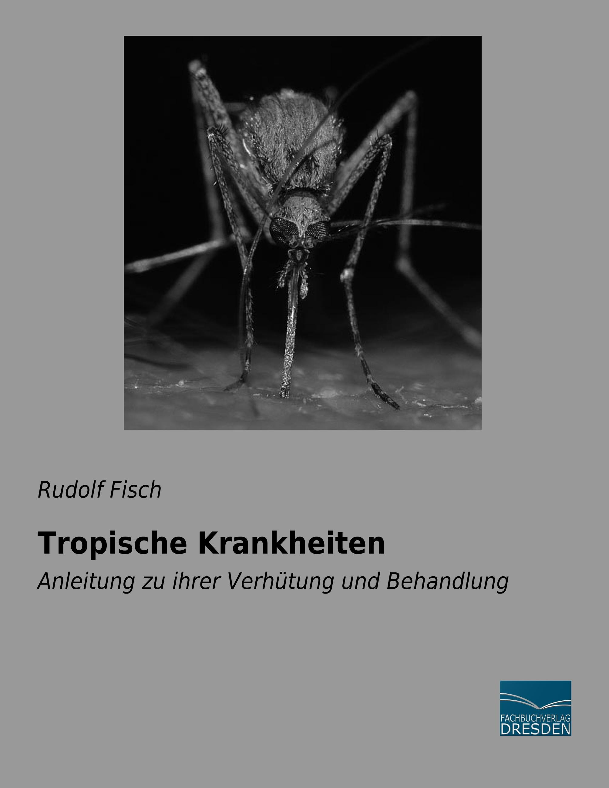 Tropische Krankheiten