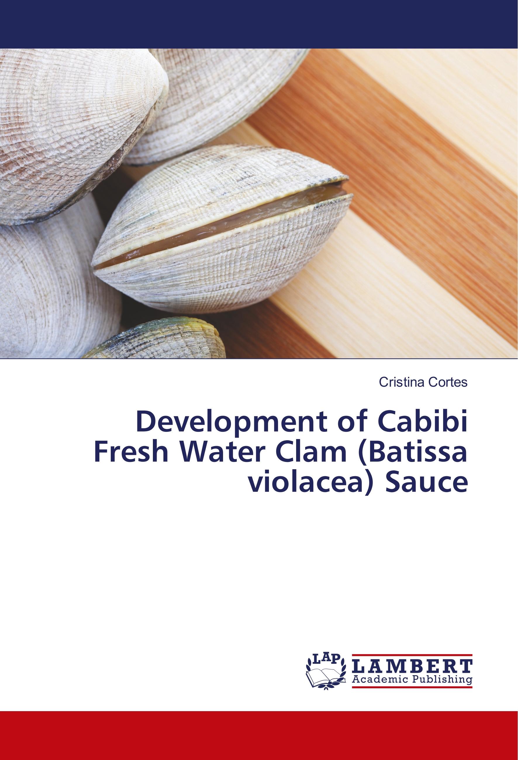 Development of Cabibi Fresh Water Clam (Batissa violacea) Sauce