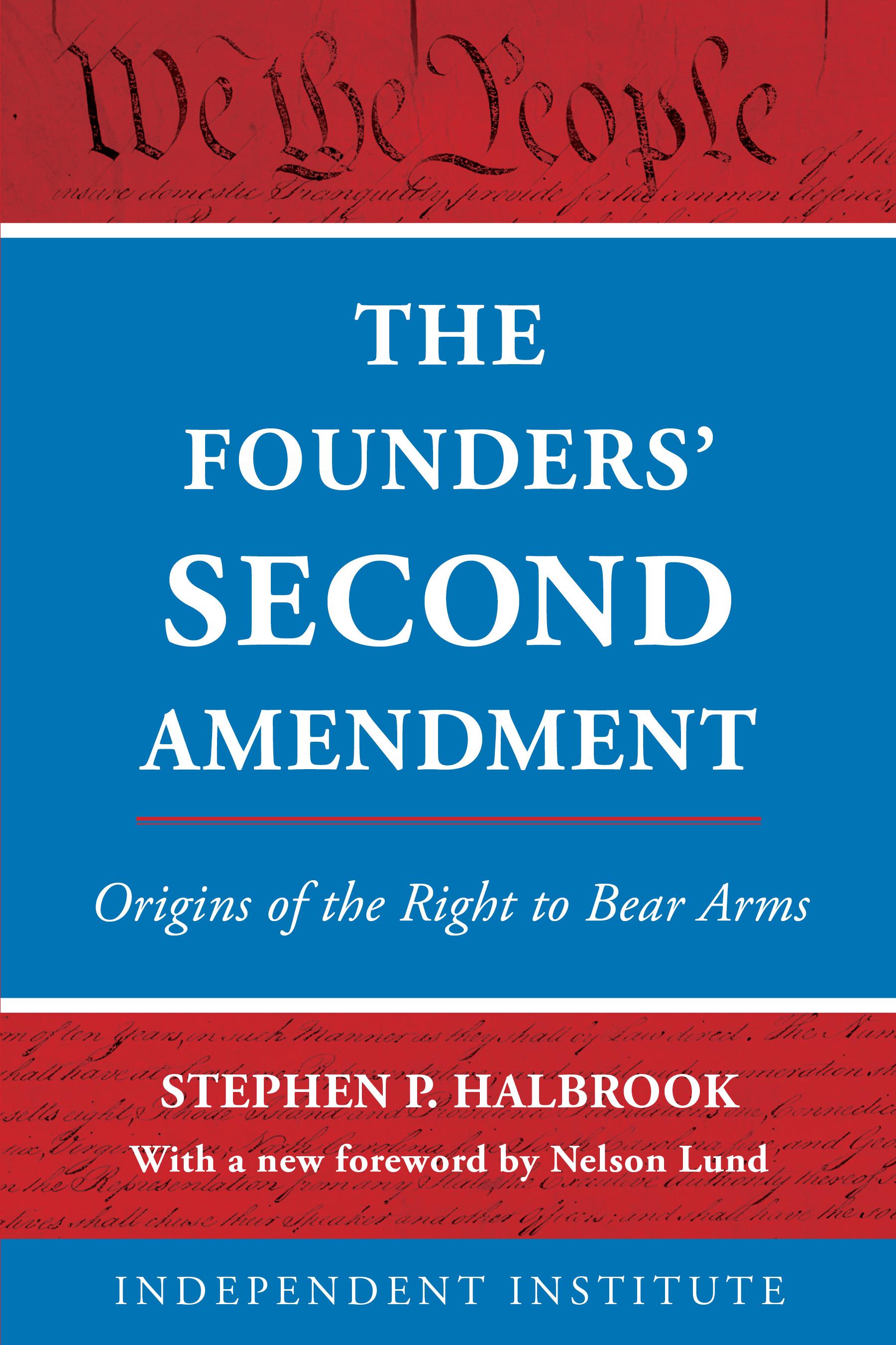 The Founders' Second Amendment