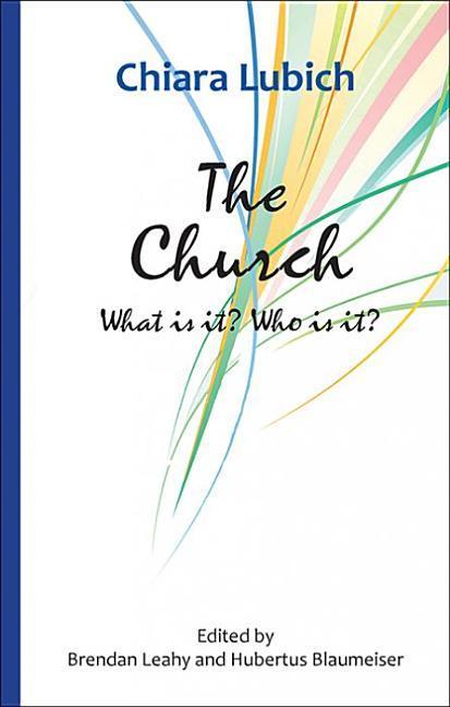 The Church: What Is It? Who Is It?