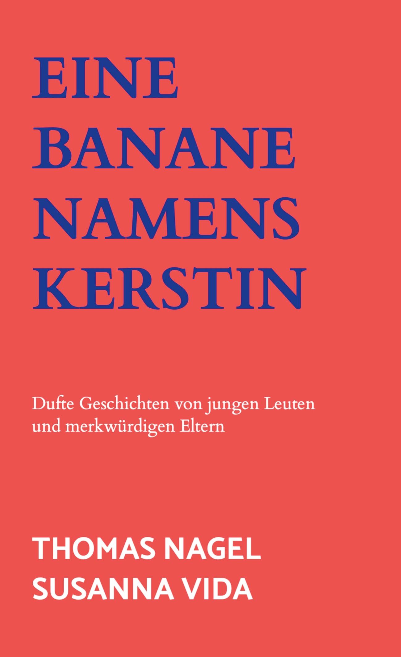 Eine Banane namens Kerstin