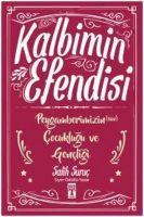 Kalbimin Efendisi - Peygamberimizin Cocuklugu ve Gencligi