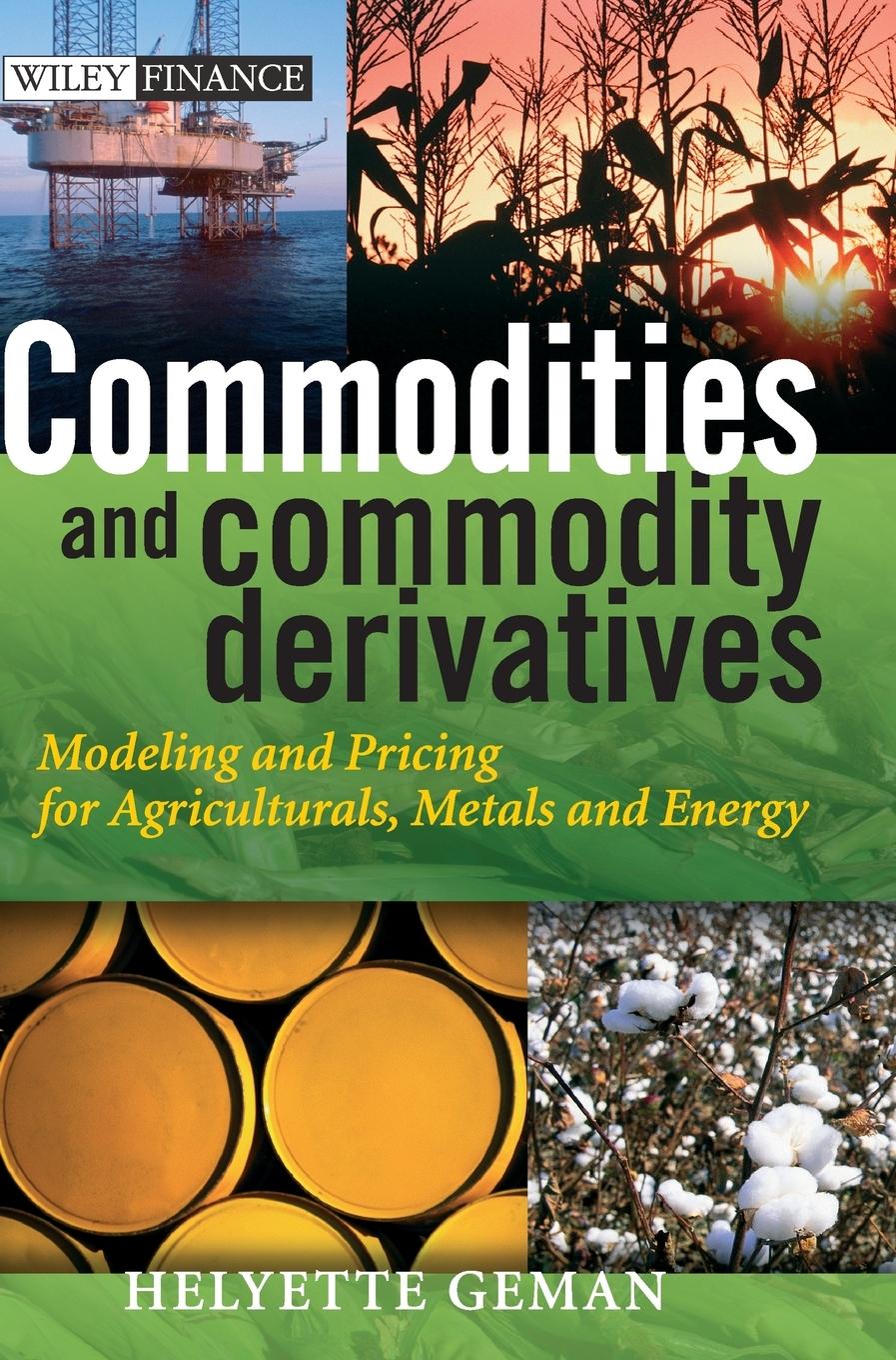 Commodities and Commodity Derivatives