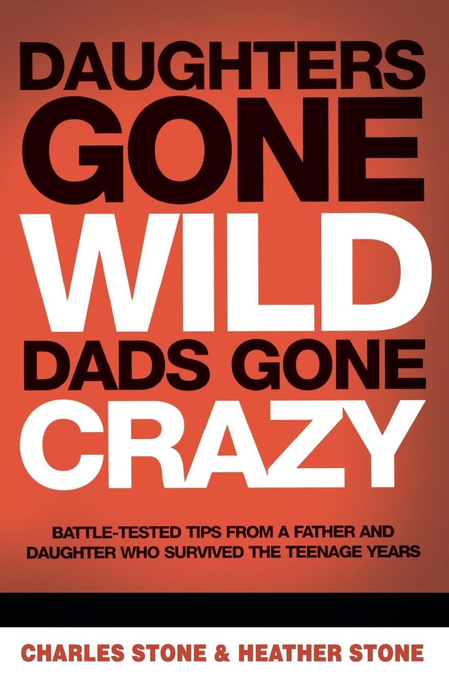 Daughters Gone Wild, Dads Gone Crazy