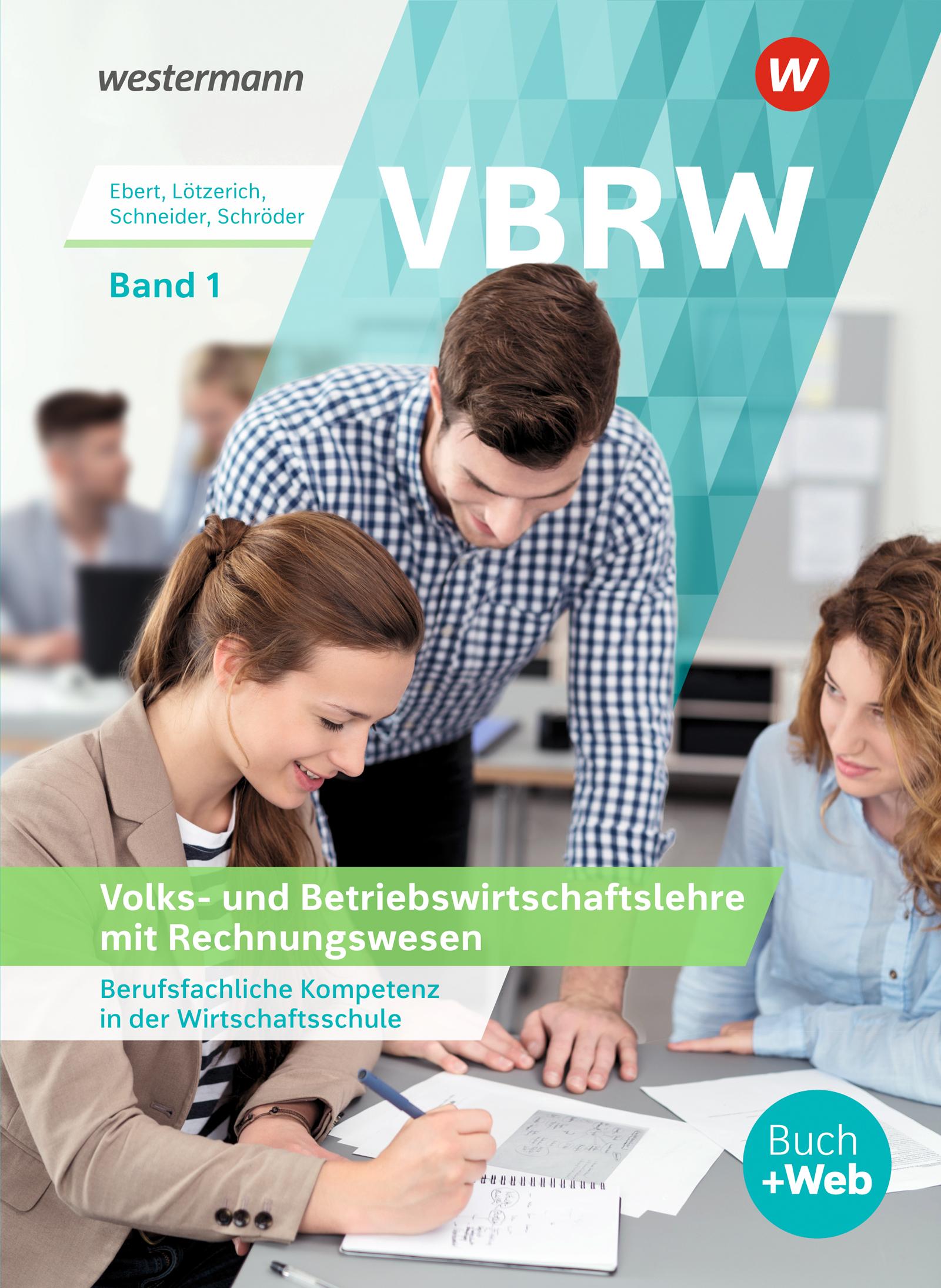 VBRW - Volks- und Betriebswirtschaftslehre mit Rechnungswesen 1. Schulbuch