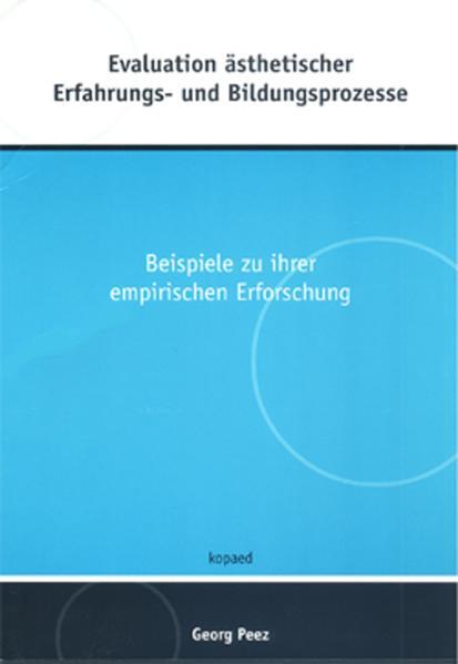 Evaluation ästhetischer Erfahrungs- und Bildungsprozesse