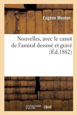 Nouvelles, Avec Le Canot de l'Amiral Dessiné Et Gravé