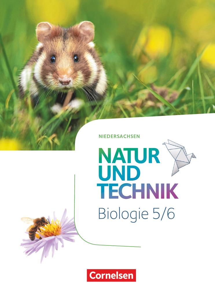 Natur und Technik 5./6. Schuljahr - Biologie Neubearbeitung - Niedersachsen - Schülerbuch