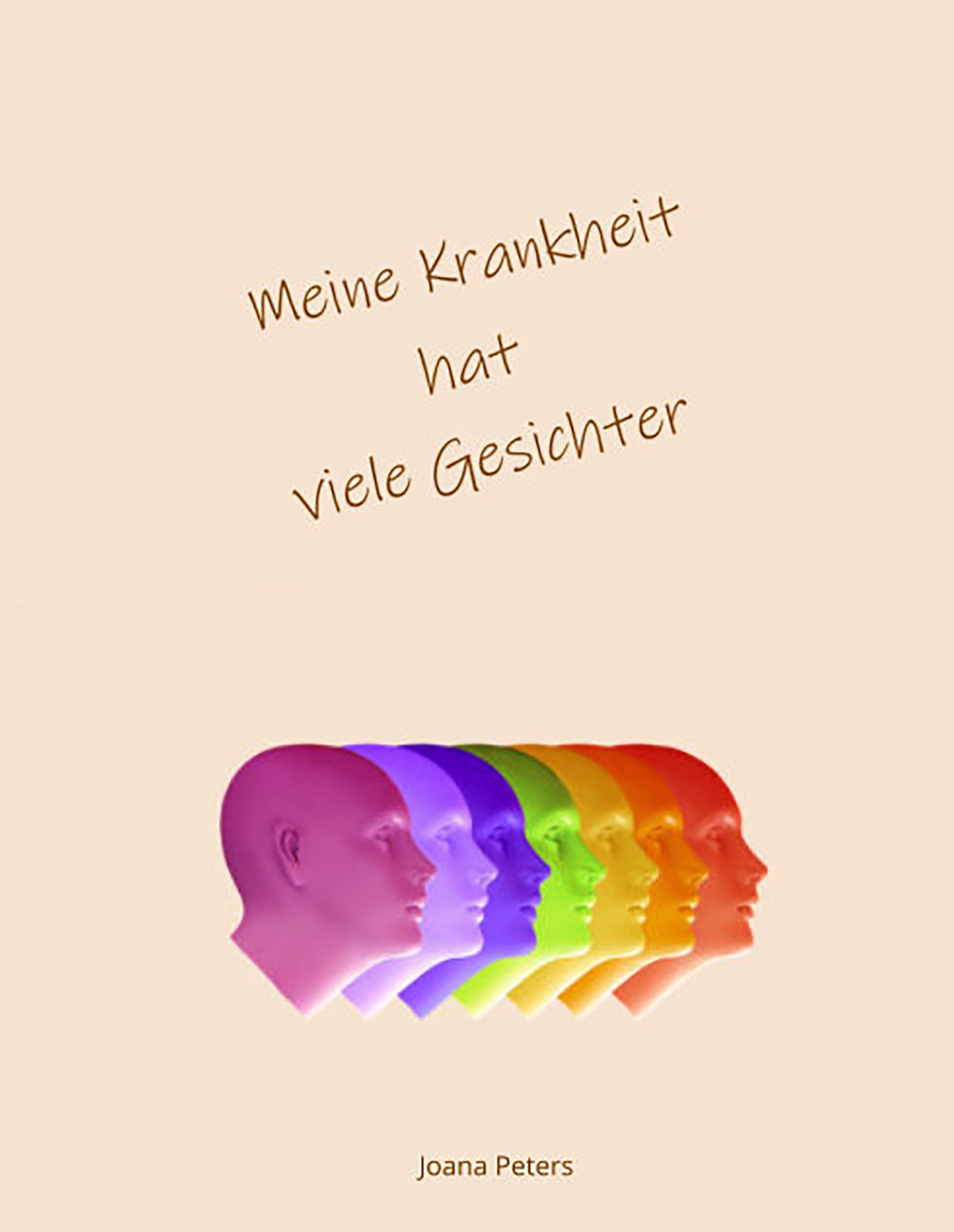 Meine Krankheit hat viele Gesichter