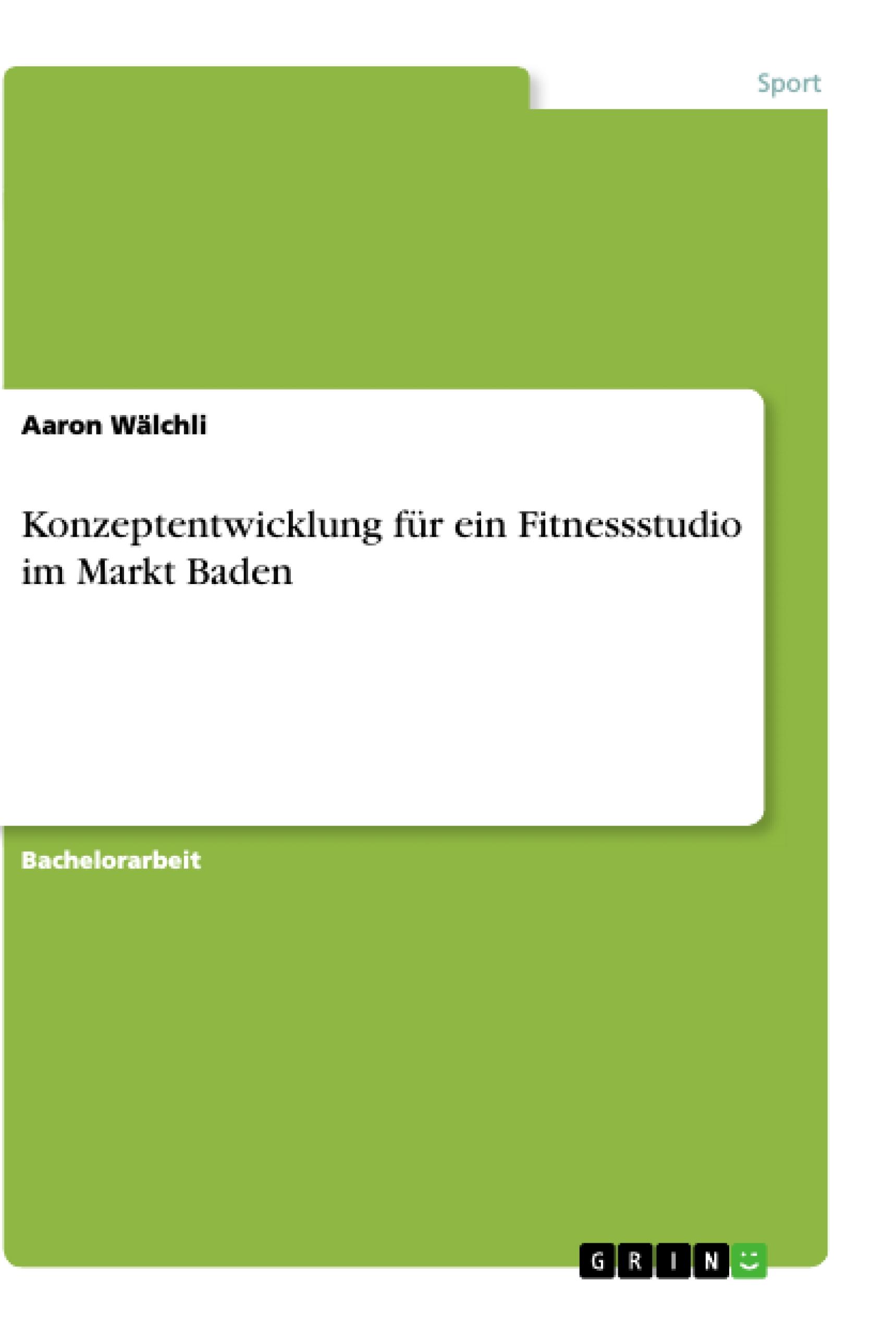 Konzeptentwicklung für ein Fitnessstudio im Markt Baden