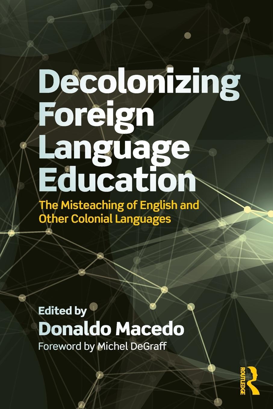 Decolonizing Foreign Language Education