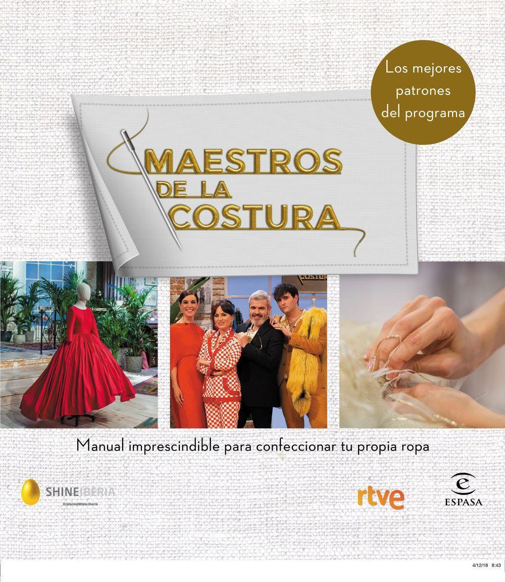 Maestros de la costura : manual imprescindible para confeccionar tu propia ropa : los mejores patrones de la costura