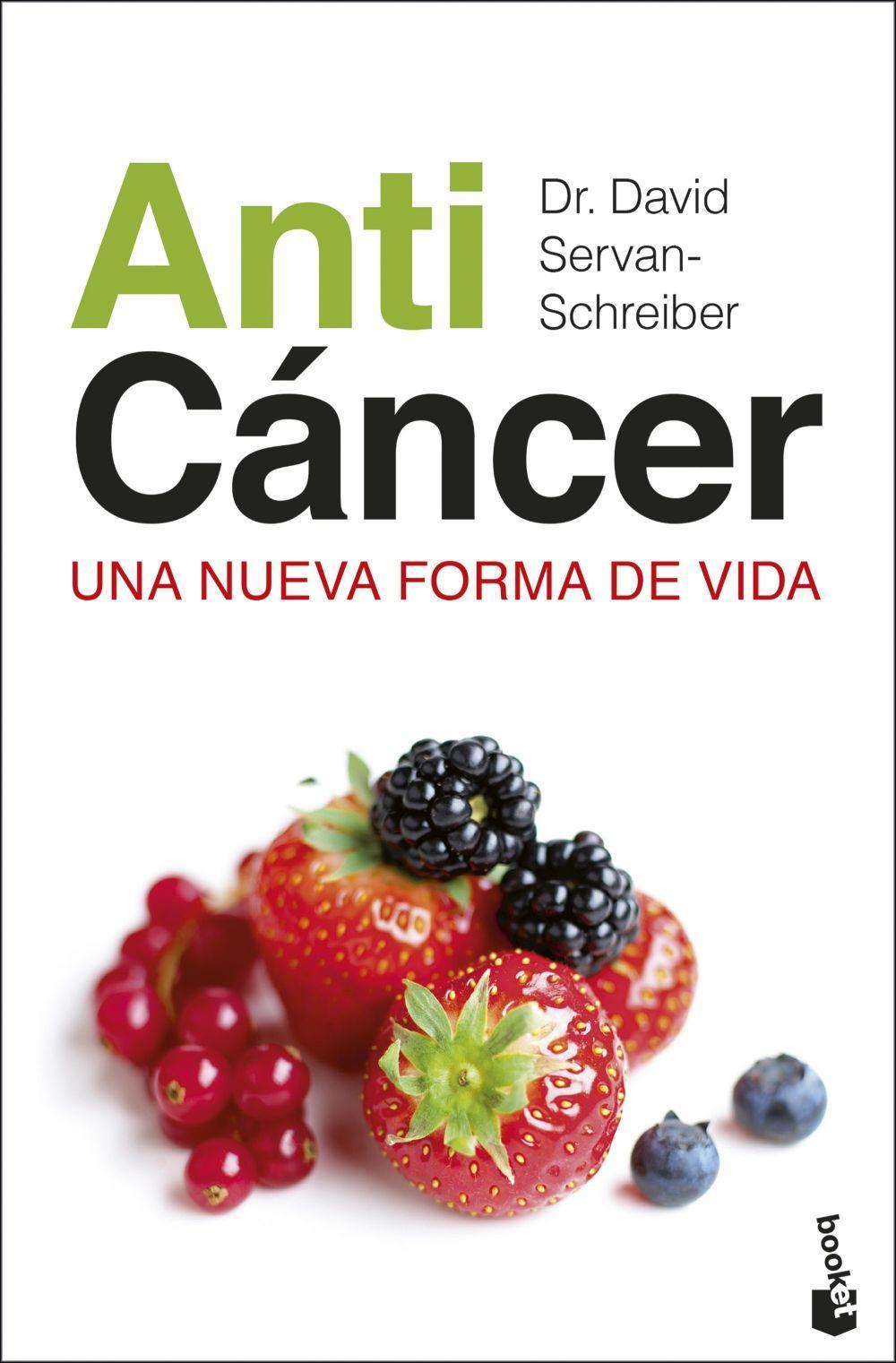 Anticáncer : una nueva forma de vida