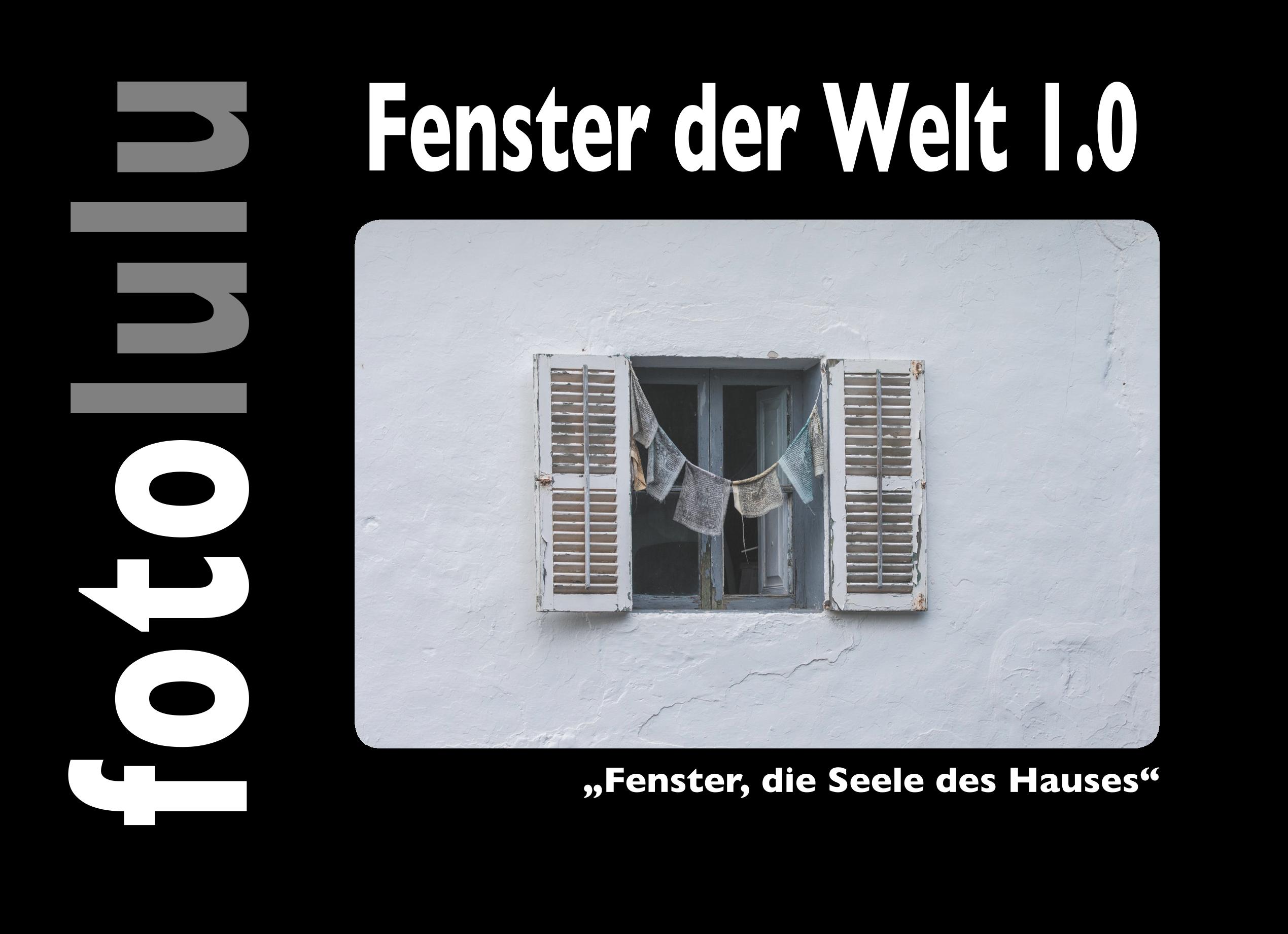 Fenster der Welt 1.0