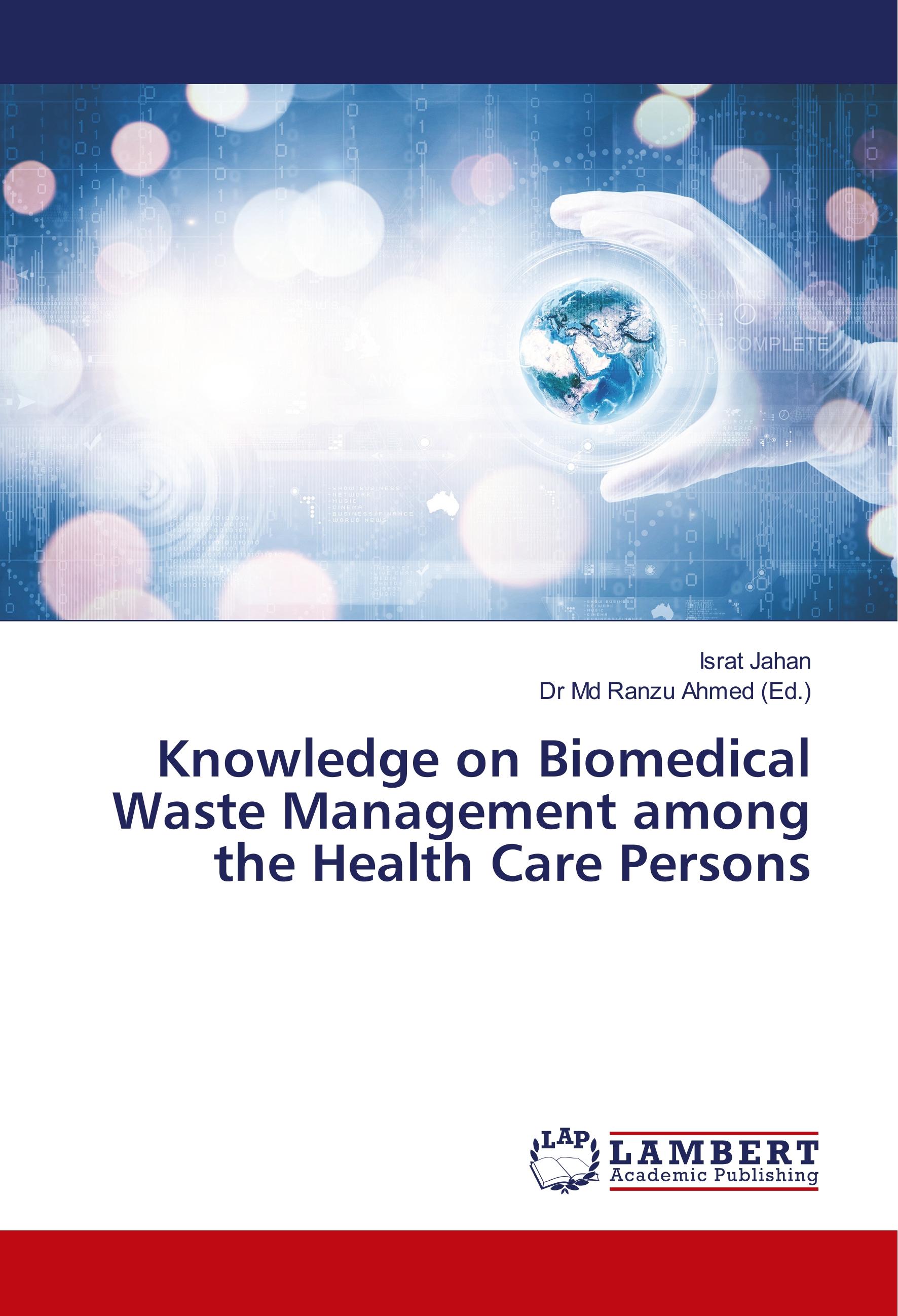 Knowledge on Biomedical Waste Management among the Health Care Persons