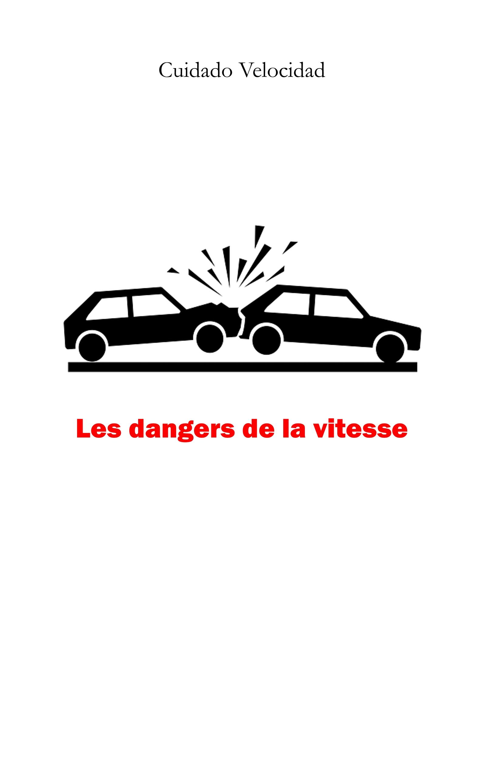 Les dangers de la vitesse