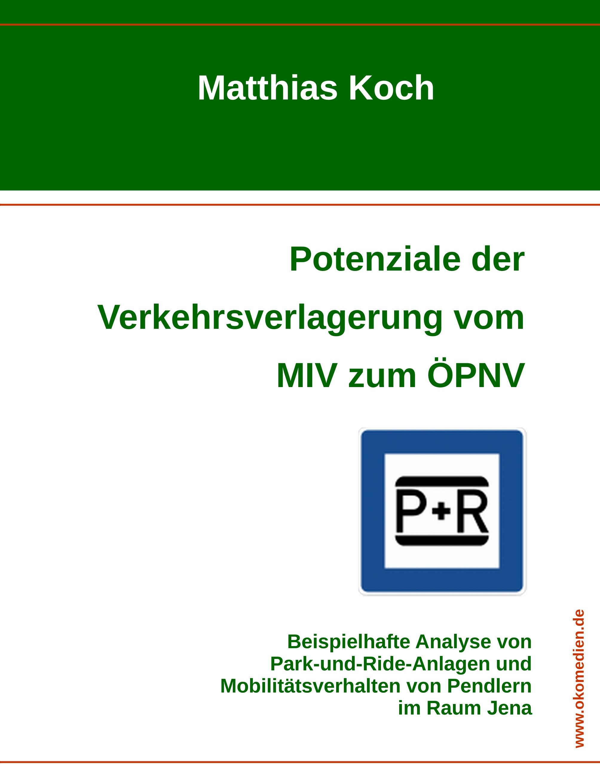 Potenziale der Verkehrsverlagerung vom MIV zum ÖPNV