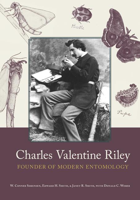 Charles Valentine Riley: Founder of Modern Entomology