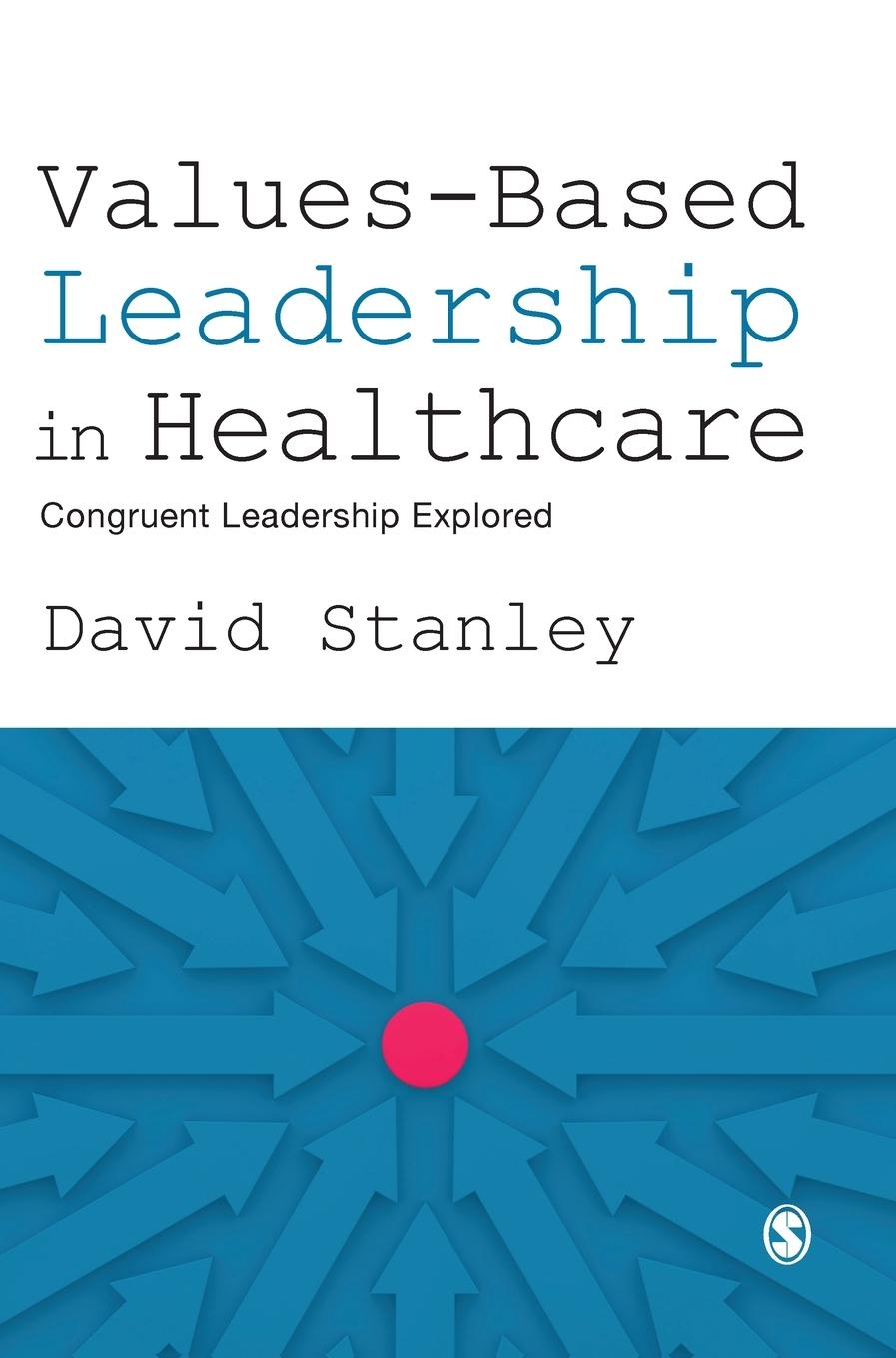 Values-Based Leadership in Healthcare