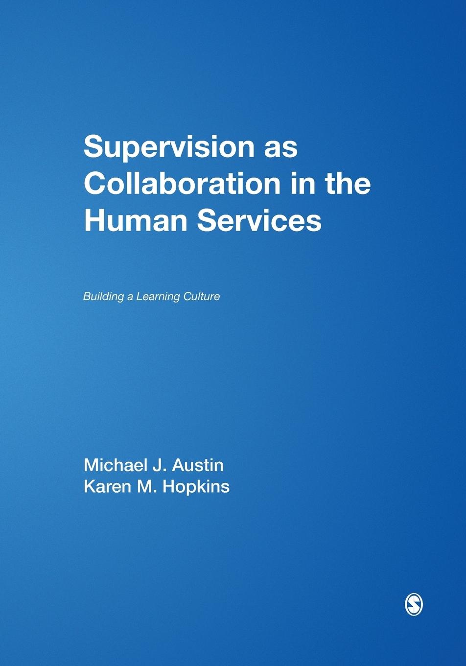 Supervision as Collaboration in the Human Services