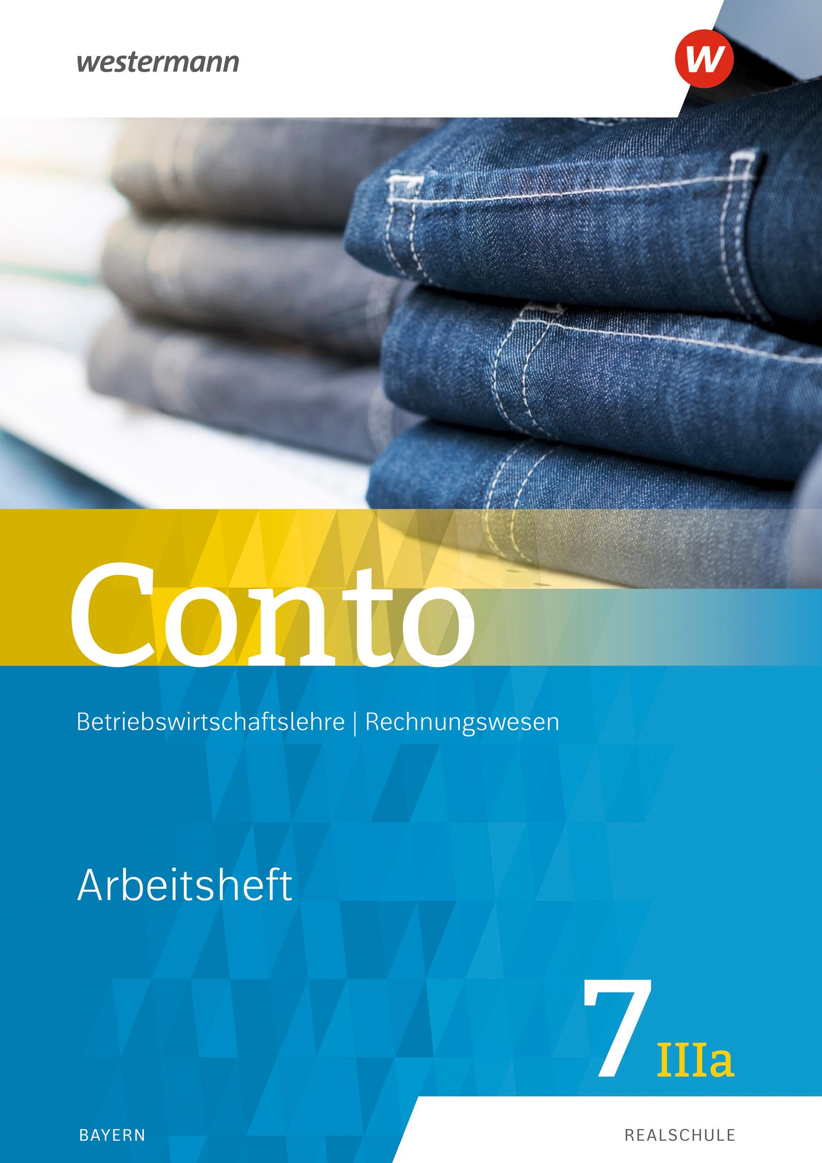 Conto 7IIIa.  Arbeitsheft. Für Realschulen in Bayern