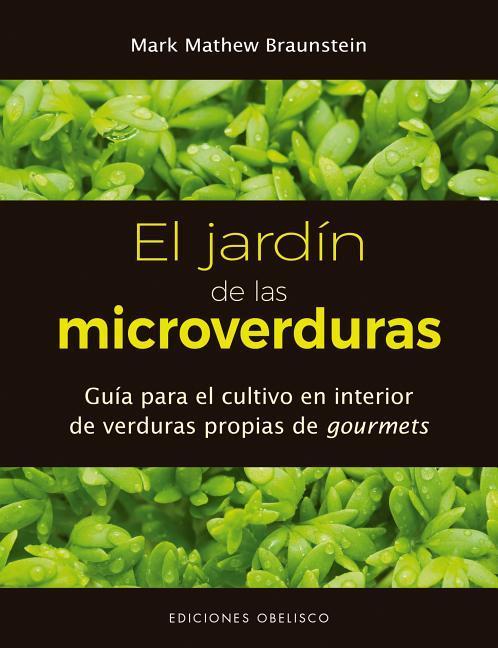 Jardin de Las Microverduras, El