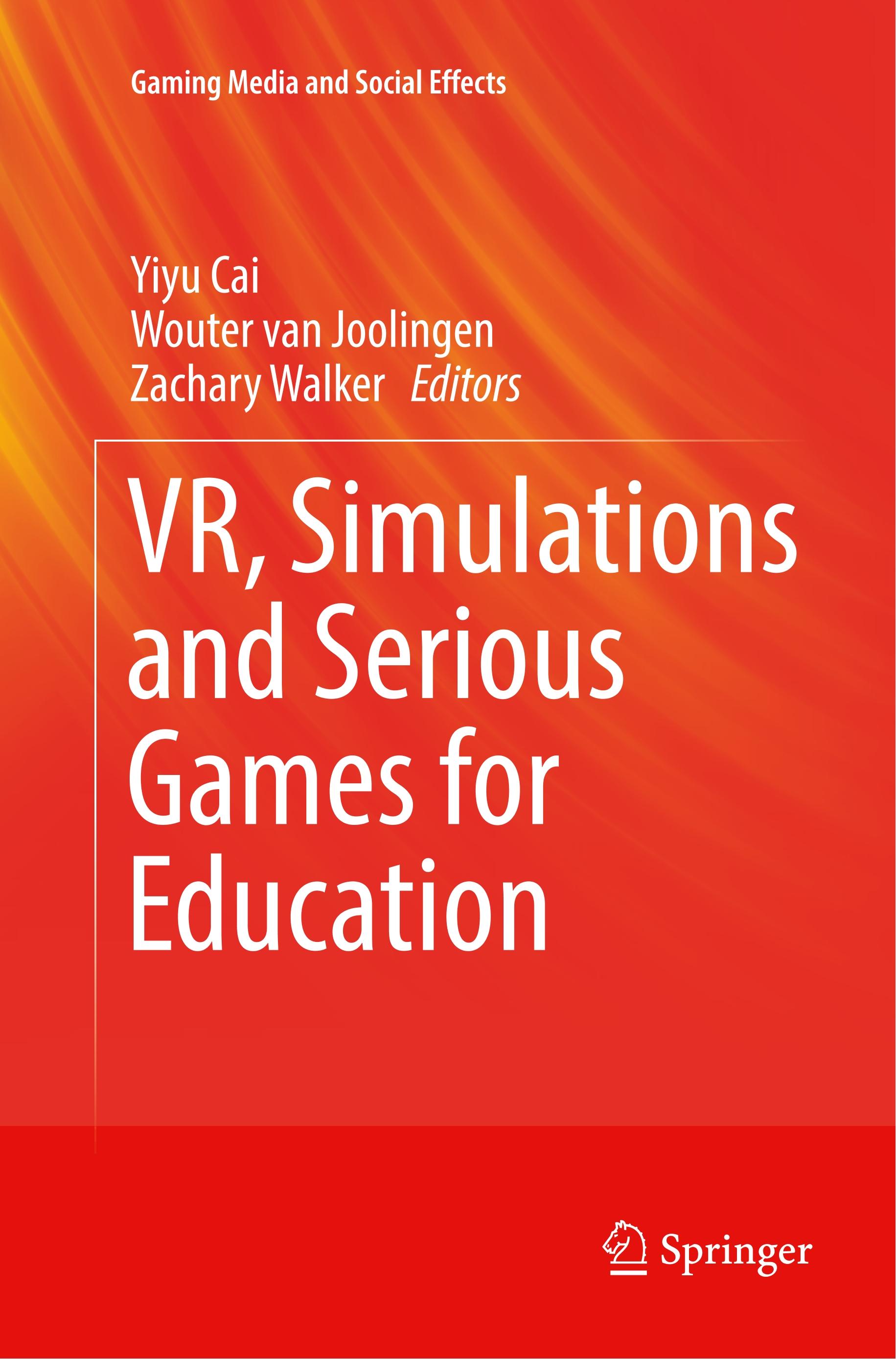 VR, Simulations and Serious Games for Education