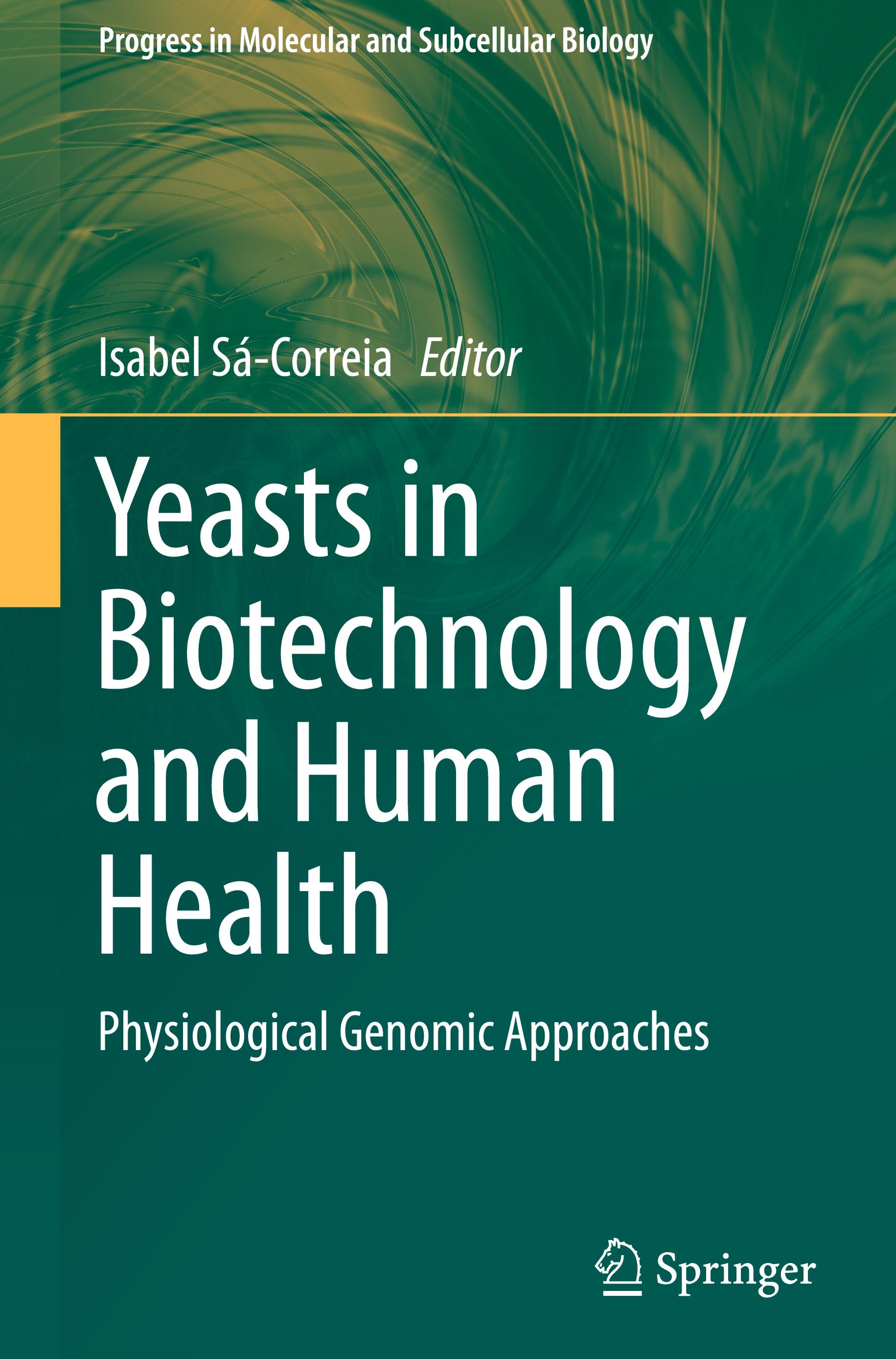 Yeasts in Biotechnology and Human Health