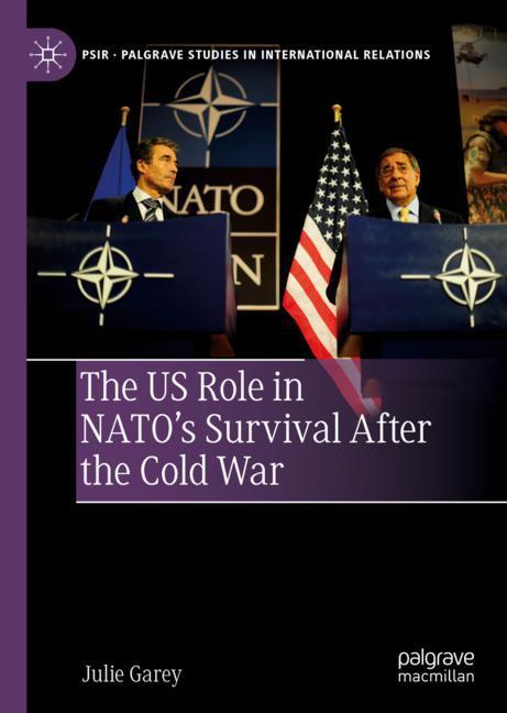 The US Role in NATO¿s Survival After the Cold War