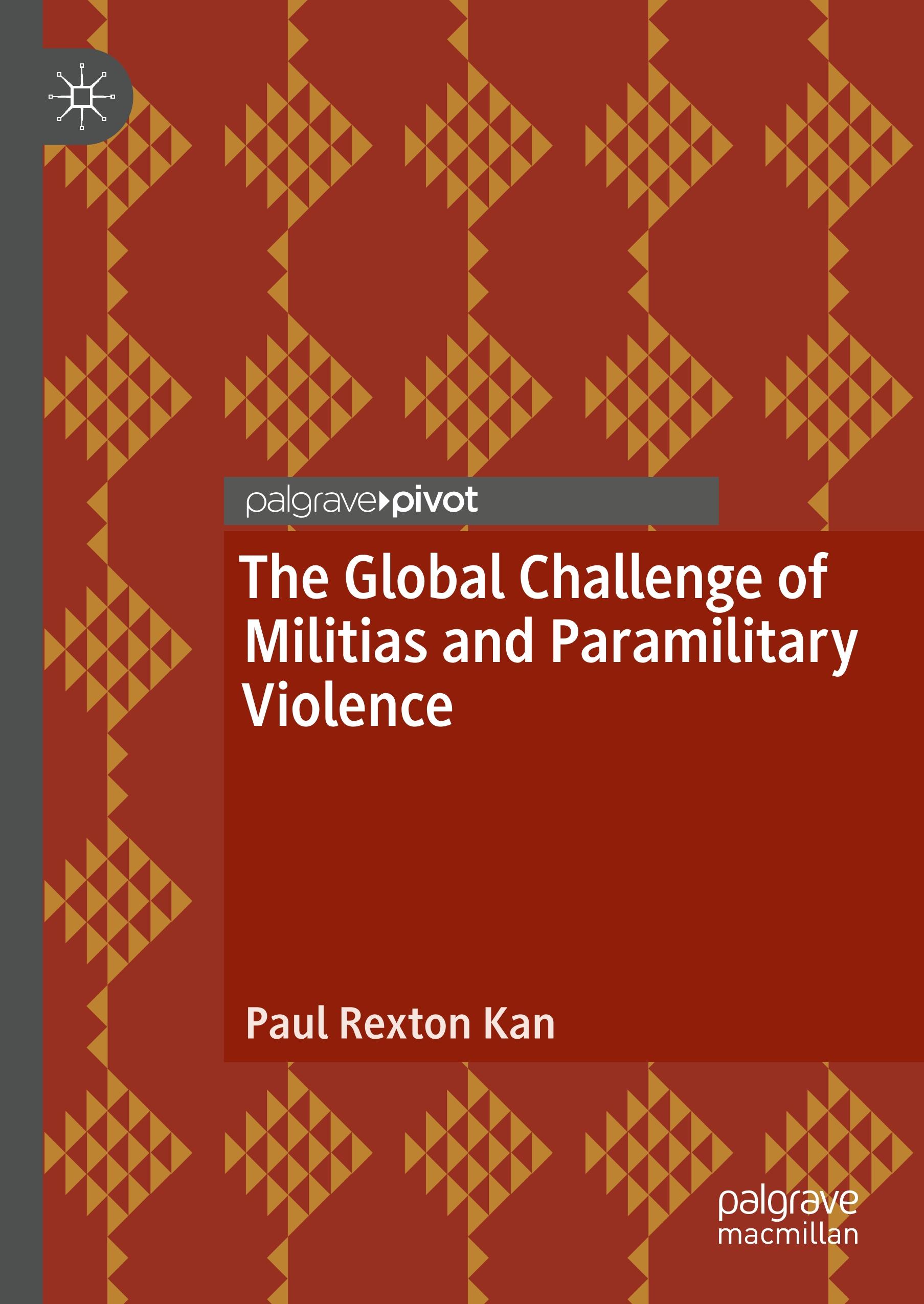 The Global Challenge of Militias and Paramilitary Violence