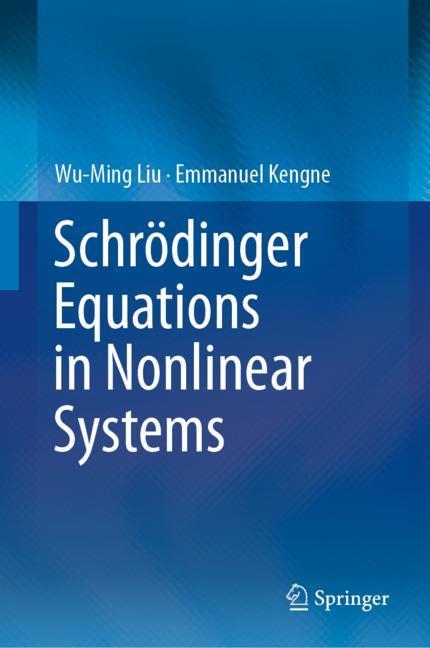 Schrödinger Equations in Nonlinear Systems