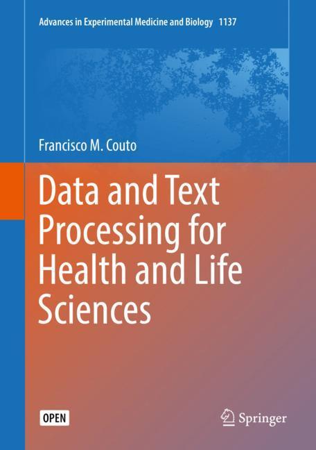 Data and Text Processing for Health and Life Sciences