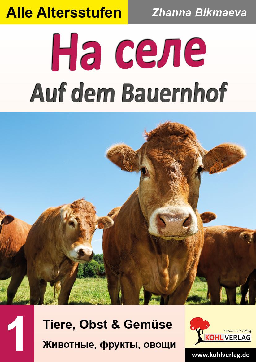 Auf dem Bauernhof - Tiere, Obst & Gemüse